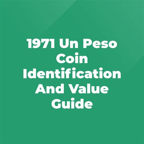 un peso 1970 coin value|1971 Un Peso: Identification, Value, And Buying Or Selling Guide.